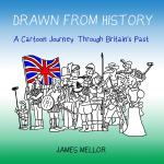 Drawn From History by James Mellor